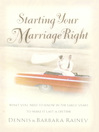Starting Your Marriage Right (eBook): What You Need to Know in the Early Years to Make It Last a Lifetime